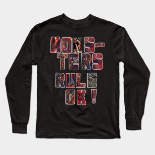 MONSTERS RULE OK! Long Sleeve T-Shirt